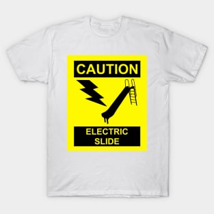 Electric Slide Warning Caution T-Shirt